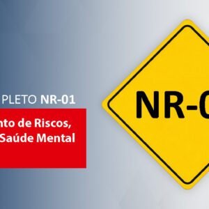 Curso Completo NR-01: Gerenciamento de Riscos, Prevenção e Saúde Mental no Trabalho